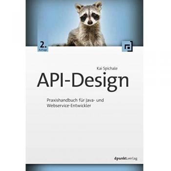 Kai Spichale Api-Design: Praxishandbuch Für Java