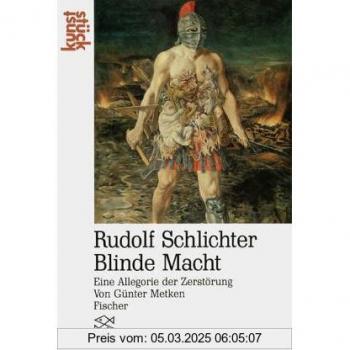 Günter Metken Rudolf Schlichter Blinde Macht: Eine Allegorie Der Zerstörung