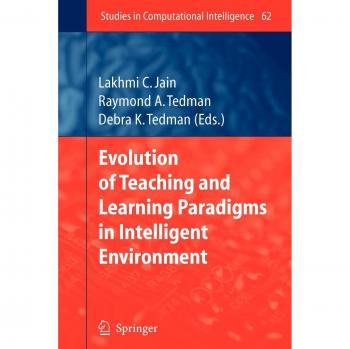 Evolution of Teaching and Learning Paradigms in Intelligent Environment