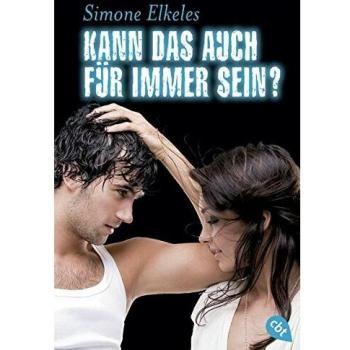 Simone Elkeles Kann Das Auch Für Immer Sein?: Sommerflirt 3