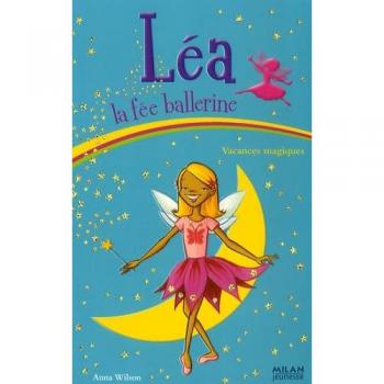 Léa la fée ballerine, Tome 5 : Vacances magiques
