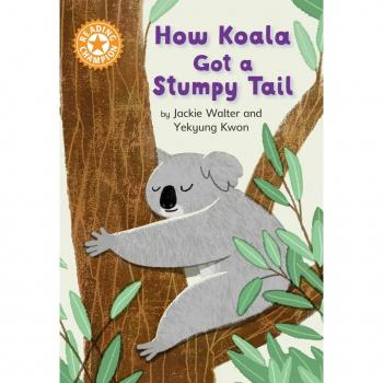 Reading Champion: How Koala Got a Stumpy Tail