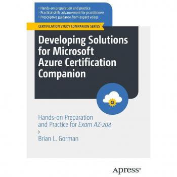 Vitalsource Technologies, Inc. Developing Solutions for Microsoft Azure Certification Companion