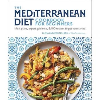 Elena Paravantes The Mediterranean Diet Cookbook for Beginners