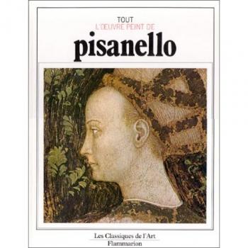 Tout l'oeuvre peint de pisanello (broche) (ART (A))