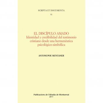 El discípulo amado: Identidad y credibilidad del testimonio cristiano desde una hermenéutica psicológico-simbólica (Tapa blanda).