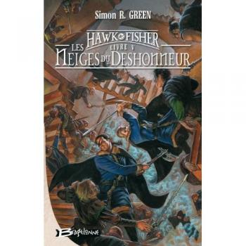 Les aventures de Hawk et Fisher, Tome 5 : Les Neiges du Déshonneur