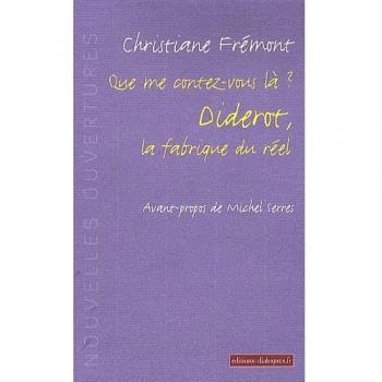 Que me contez-vous là ? Diderot, la fabrique du réel