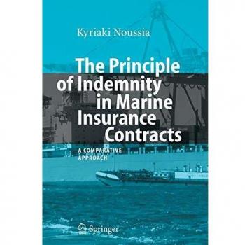 The Principle of Indemnity in Marine Insurance Contracts: A Comparative Approach