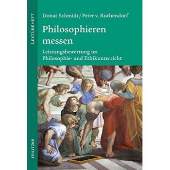 Donat Schmidt Philosophieren Messen: Werkstattbuch
