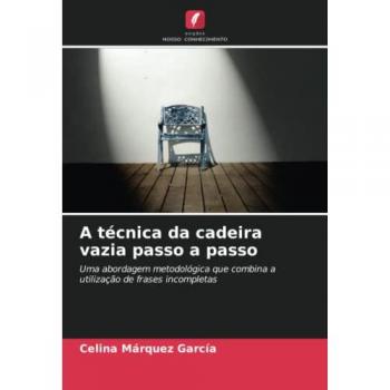 Márquez García, Celina: A técnica da cadeira vazia passo a passo