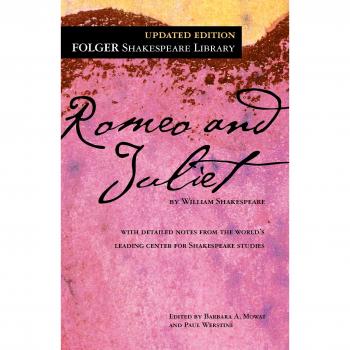 Romeo and Juliet by William Shakespeare (Folger Edition)