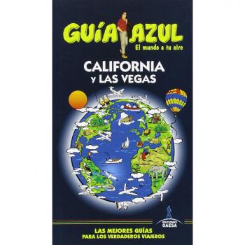 CALIFORNIA Y LAS VEGAS (GUIA AZUL)