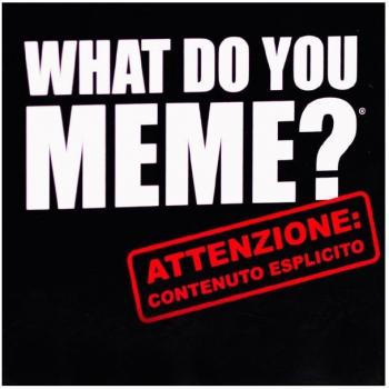 What Do You Meme