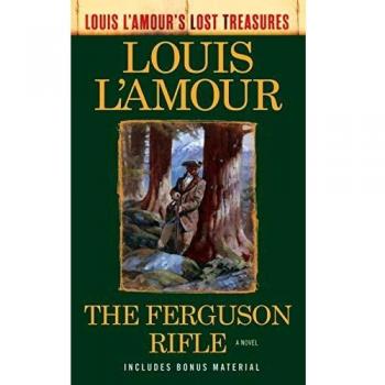 The Ferguson Rifle (Louis L'Amour's Lost Treasures)