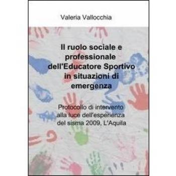 Il ruolo sociale e professionale dell' educatore sportivo in situazioni di emergenza