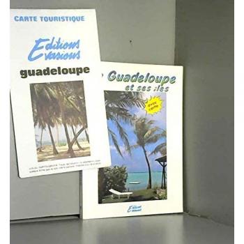 Evasions guadeloupe / la desirade, marie-galante, les saintes, saint barthelemy, saint martin