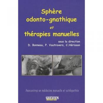 Sphère odonto-gnathique et thérapie manuelles