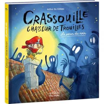 Crassouille : chasseur de trouille. La peur du noir