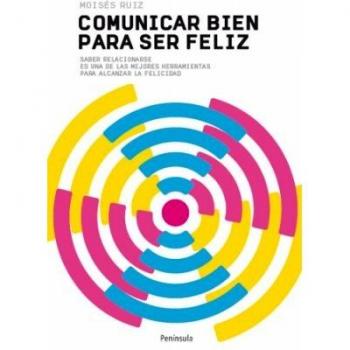 Comunicar bien para ser feliz