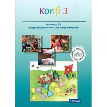 Konfi 3 Werkbuch für Kursleiterinnen und Kursleiter