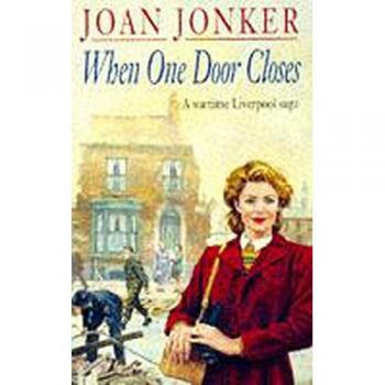 When One Door Closes: A heart-warming saga of love and friendship in a city ravaged by war