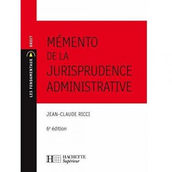 Mémento de la jurisprudence administrative