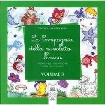 La compagnia della nuvoletta Ninina. Storie per i più piccini