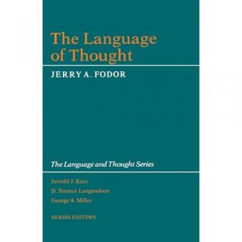 The Language of Thought (Language & Thought Series)