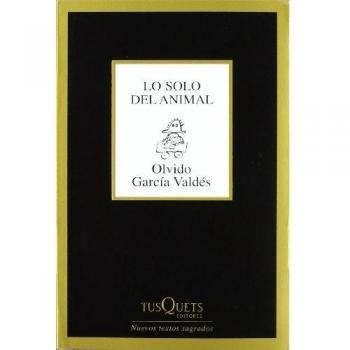 Lo solo del animal (Tapa blanda).