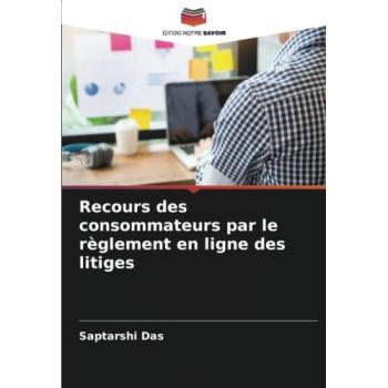 Recours des consommateurs par le règlement en ligne des litiges