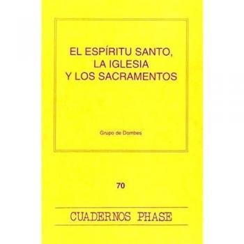 Espíritu santo, la iglesia y los sacramentos, el