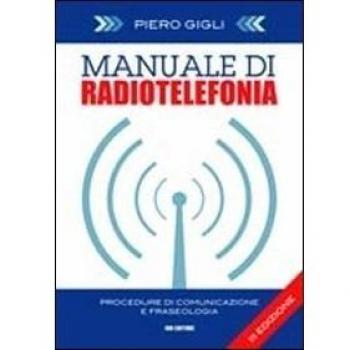 Manuale di radiotelefonia. Procedure di comunicazione e fraseologia. Ediz. italiana e inglese. Con DVD