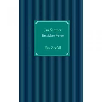 Erstickte Verse: Ein Zerfall
