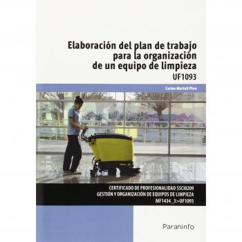 Elaboración del plan de trabajo para la organización de un equipo de limpieza (Tapa blanda).