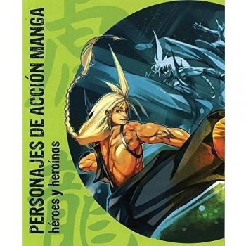 PERSONAJES DE ACCIÓN MANGA. HÉROES Y HEROINAS