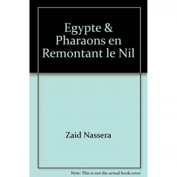 EGYPTE & PHARAONS REMONT NIL