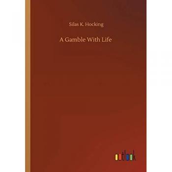 A Gamble With Life