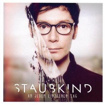 Staubkind – An Jeden Einzigartigen Tag (Bestand 2017)