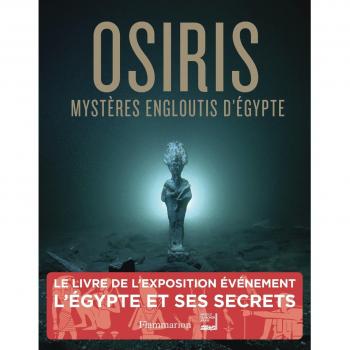 Franck Goddio Osiris : Mystères Engloutis D'Egypte