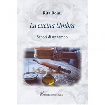 La cucina umbra: sapori di un tempo