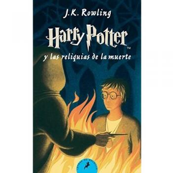 Harry Potter 7 y las reliquias de la muerte, Joanne K. Rowling