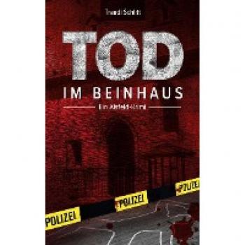 Traudi Schlitt Tod Im Beinhaus: Der Alsfeld-Krimi