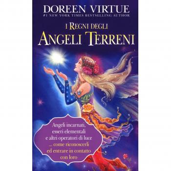 I regni degli angeli terreni