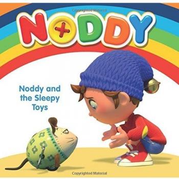 Noddy and the Sleepy Toys: Board Book