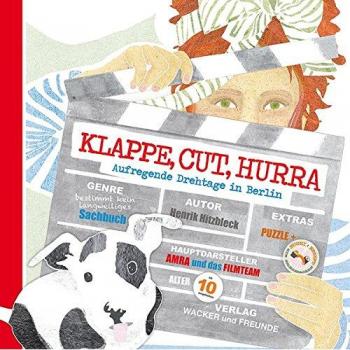 Wacker und Freunde Klappe, Cut, Hurra: Aufregende Drehtage In Berlin (Amra)