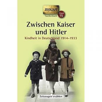 Zwischen Kaiser und Hitler