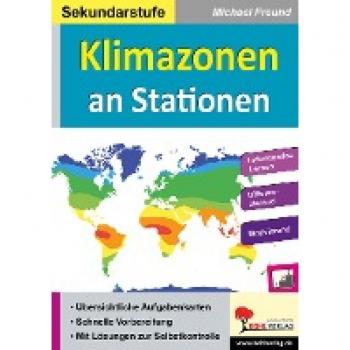 Klimazonen an Stationen: Übersichtliche Aufgabenkarten für die Sekundarstufe (Stationenlernen)