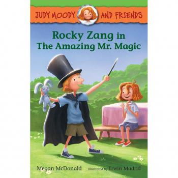 Judy Moody and Friends: Rocky Zang in the Amazing Mr. Magic