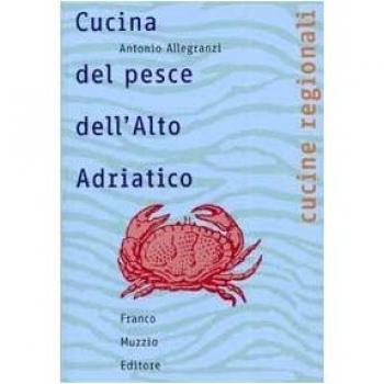 Cucina del pesce dell'Alto Adriatico